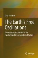 The Earth’s Free Oscillations Formulation and Solution of the Fundamental Wave Equation of Nature /