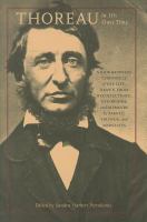 Thoreau in His Own Time : a Biographical Chronicle of His Life, Drawn from Recollections, Interviews, and Memoirs by Family, Friends, and Associates.