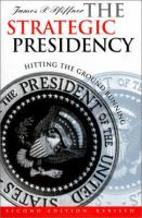 The strategic presidency : hitting the ground running /