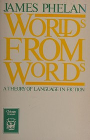 Worlds from words : a theory of language in fiction /