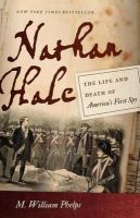 Nathan Hale the life and death of America's first spy /