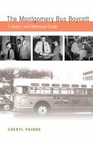 The Montgomery Bus Boycott a history and reference guide /