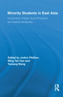 Minority Students in East Asia : Government Policies, School Practices and Teacher Responses.