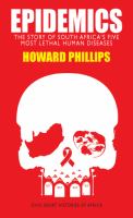 Epidemics : the story of South Africa's five most lethal human diseases /