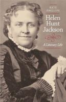 Helen Hunt Jackson : a literary life /