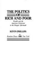 The politics of rich and poor : wealth and the American electorate in the Reagan aftermath /