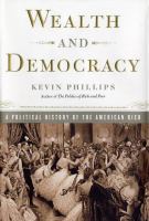 Wealth and democracy : a political history of the American rich /