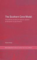 The Southern Cone model the political economy of regional capitalist development in Latin America /
