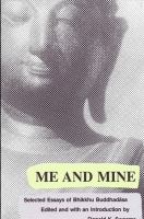 Me and mine : selected essays of Bhikkhu Buddhadasa /