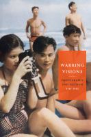 Warring visions : photography and Vietnam /