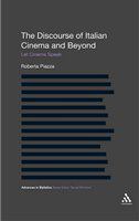 The discourse of Italian cinema and beyond let cinema speak /