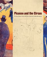 Picasso and the circus : fin-de-siècle Paris and the Suite de saltimbanques /