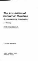 The acquisition of consumer durables : a cross-section investigation /