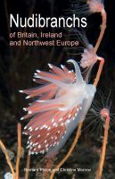 Nudibranchs of Britain, Ireland and Northwest Europe : Second Edition.