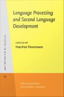 Language Processing and Second Language Development : Processability theory.