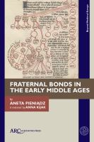 Fraternal Bonds in the Early Middle Ages /