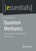 Quantum Mechanics Introduction to Mathematical Formulation /