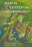 What is existential anthropology /