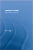 Queer impressions Henry James's art of fiction /