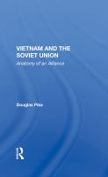 Vietnam and the Soviet Union : anatomy of an alliance /