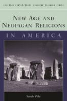 New Age and neopagan religions in America /