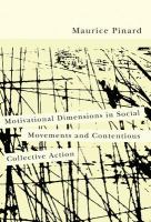 Motivational Dimensions in Social Movements and Contentious Collective Action.