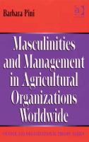 Masculinities and management in agricultural organizations worldwide