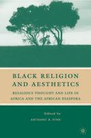 Black Religion and Aesthetics : Religious Thought and Life in Africa and the African Diaspora.