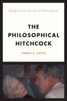 The philosophical Hitchcock : Vertigo and the anxieties of unknowingness /