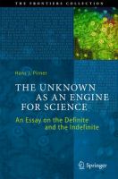 The Unknown as an Engine for Science An Essay on the Definite and the Indefinite /