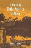 Imagining native America in music /