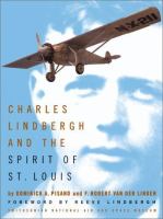 Charles Lindbergh and the Spirit of St. Louis /