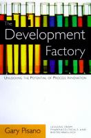 The development factory unlocking the potential of process innovation /