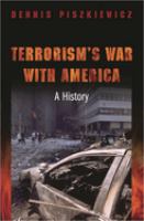 Terrorism's war with America : a history /