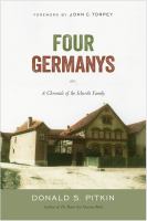 Four Germanys : a chronicle of the Schorcht family /