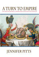 A turn to empire : the rise of imperial liberalism in Britain and France /