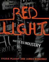 Red light : inside the sex industry /