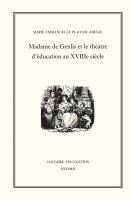 Madame de Genlis et le théâtre d'éducation au XVIIIe siècle /