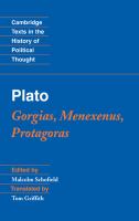 Gorgias, Menexenus, Protagoras /