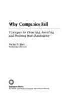 Why companies fail : strategies for detecting, avoiding, and profiting from bankruptcy /