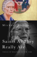 Saints as they really are : voices of holiness in our time /