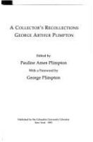A collector's recollections /