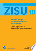 ZISU - Zeitschrift Für Interpretative Schul- und Unterrichtsforschung. Empirische Beiträge Aus Erziehungswissenschaft und Fachdidaktik.