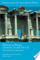 Plotinus on beauty (Enneads 1.6 and 5.8.1-2) the Greek text with notes /