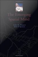 The Emerging Spatial Mind.