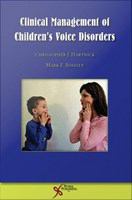 Clinical Management of Children's Voice Disorders.