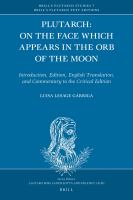 Plutarch: De facie quae in orbe lunae apparet introduction, edition, English translation, and critical commentary /