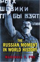 The Russian moment in world history /