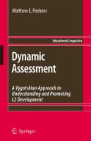 Dynamic Assessment A Vygotskian Approach to Understanding and Promoting L2 Development /