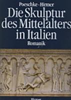 Die Skulptur des Mittelalters in Italien /